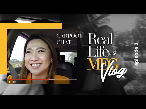 CARPOOL CHAT | Real Life with Meg | Vlog Eps 2