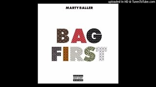 Marty Baller - Bag First