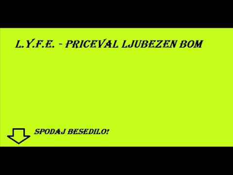 L.Y.F.E. - Pričeval Ljubezen bom