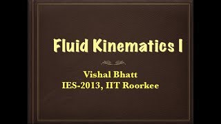 22 # Fluid Kinematics | Fluid Mechanics | Civil | Mechanical | GATE | ESE | Vishal Sir