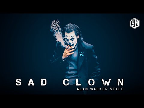 Alan Walker Style, Yauri Music - Sad Clown (New Song 2022)