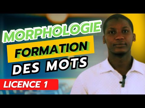 Morphologie :La Formation des Mots