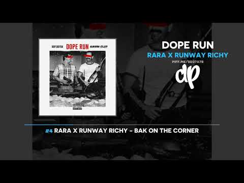 RaRa x Runway Richy - Dope Run (FULL MIXTAPE)