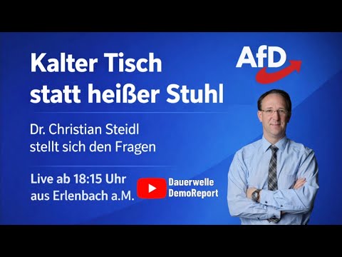 🔴  LIVE ab 18:15 Uhr aus Erlenbach a.M. - Dr. Christian Steidl stellt sich den Fragen