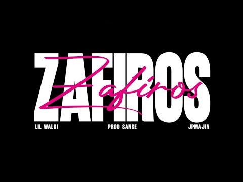 Zafiros - Lil Walki & JP Majin (Prod. Sanse) (Video Oficial)