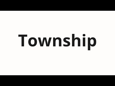 How to pronounce Township