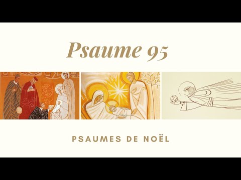 Psaume 95 (96) | Nuit de Noël | Communauté Shalom