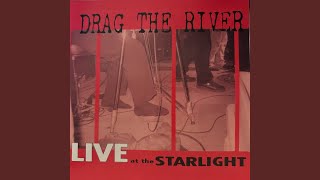 Music video thumbnail preview for Get Drunk by Drag the River