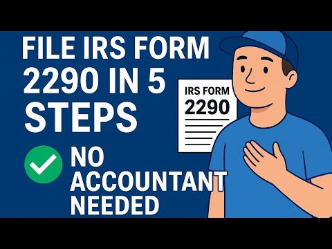 How to File IRS Form 2290 Online in 5 Easy Steps | Get Schedule 1 Fast