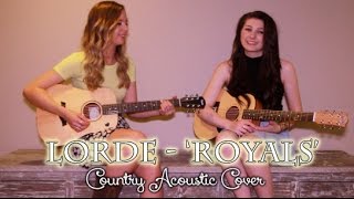 'Royals' Country Acoustic Cover | Tara Favell & Rachael Fahim