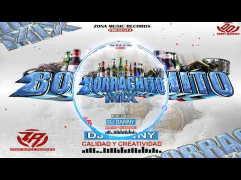 borrachito mix dj danny calidad y creatividad