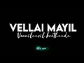 Vbcreat Love Vellai Mayil Vennilaavil Koothaada Song Whatsapp Status Black Screen