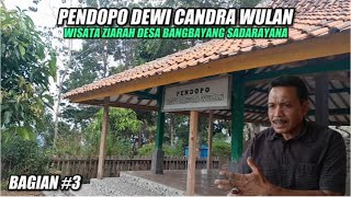 Download lagu PENDOPO DEWI CANDRA WULAN DESA BANGBAYANG DESTINASI DESA WISATA ZIARAH [BAGIAN KETIGA] mp3