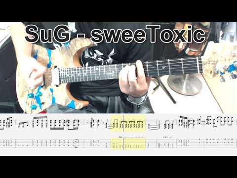 SuG - sweeToxic ギター弾いてみた【guitar cover tab有】