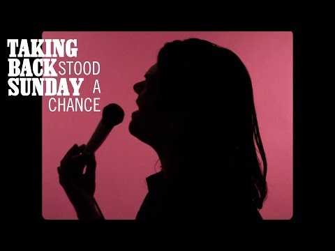 Taking Back Sunday – Stood A Chance (Official Music Video) video thumbnail