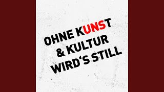 Ohne Kunst und Kultur wird’s still