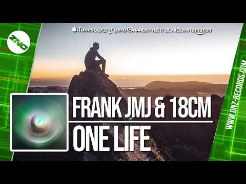 DNZF507 // FRANK JMJ & 18CM - ONE LIFE (Official Video DNZ Records)