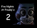 Five Nights at Freddy's 2 Gameplay Trailer 