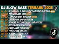 DJ SLOW BASS TERBARU 2025 DJ AISHITERU 2 SIKSA MENANGGUNG RINDU DJ TAKKAN ADA LAGI FULL ALBUM