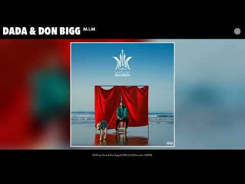 DADA & DON BIGG - M.I.M (Official Audio) Prod by YAN