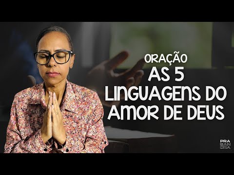 AS 5 LINGUAGENS DO AMOR DE DEUS