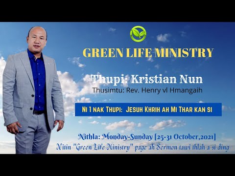 Green Life Ministry Crusade - Day1 - Khrih ah Mi thar Kan si - Pastor Henry vl Hmangaih