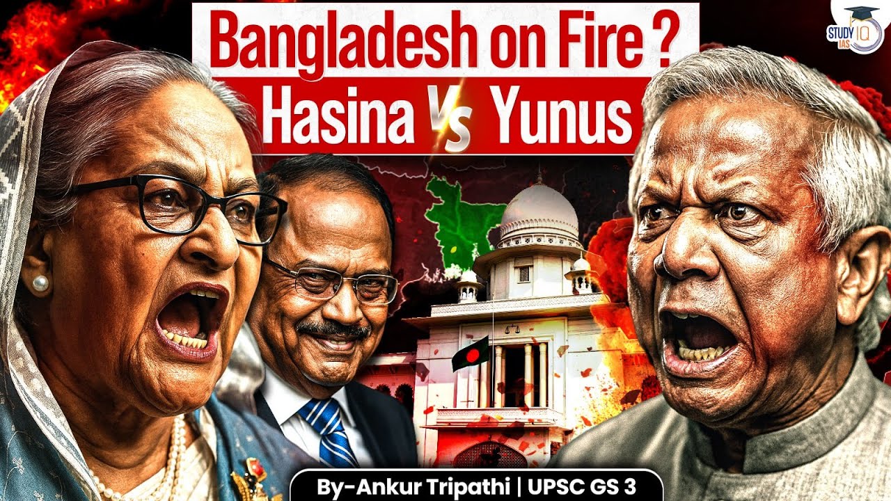 Has Sheikh Hasina Really Been Sentenced to Death? | Bangladesh Crisis Explained | StudyIQ IAS