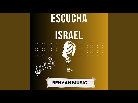 Escucha Israel
