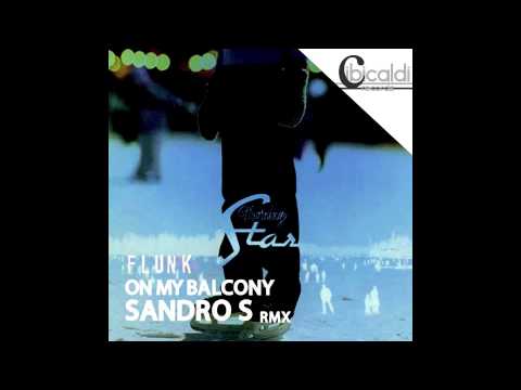 On My Balcony - Flunk (Sandro S rmx)