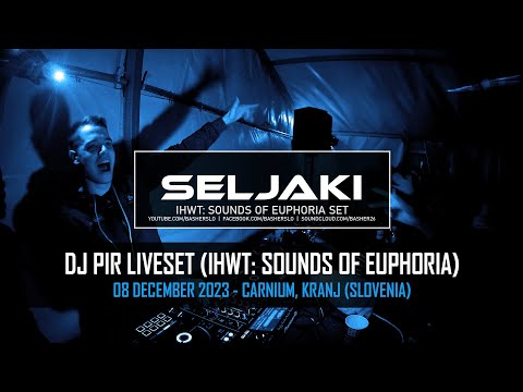 Seljaki @ IHWT Sounds Of Euphoria 2023 | Dj Pir | Basher | Hardstyle Remixes Liveset | Slovenia