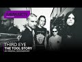 Third Eye The TOOL Story Documentary