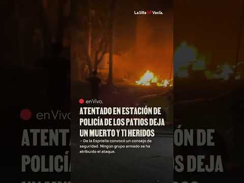Atentado en estación de Policía de Los Patios deja un muerto y 11 heridos