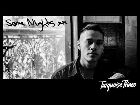 Turquoise Prince - Some Nights (Official Audio)