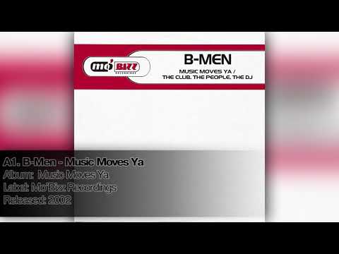 A1. B-Men - Music Moves Ya