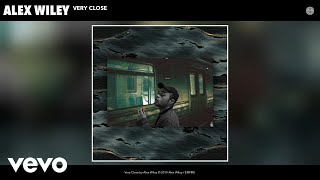 Alex Wiley - Very Close (Audio)