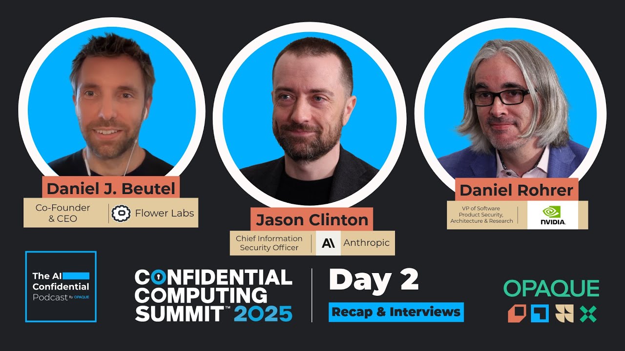 Confidential Computing Summit 2025: Day 2 Recap & Interviews