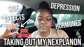 REMOVING MY NEXPLANON BIRTH CONTROL IMPLANT AFTER 6 MONTHS! | EXTREME DEPRESSION, CRAZY HORMONES