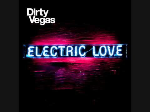 Dirty Vegas - Never Enough