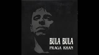 Praga Khan - Bula Bula (Heaven Mix 12' Version) [HQ]