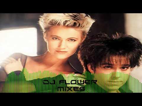 Roxette Mix -  Dj Flower Mixes