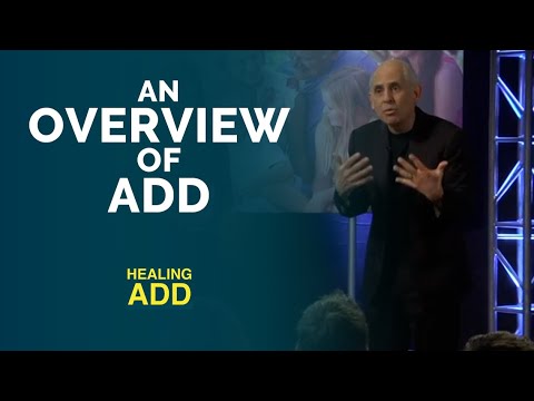 All About ADD, with Dr. Daniel Amen