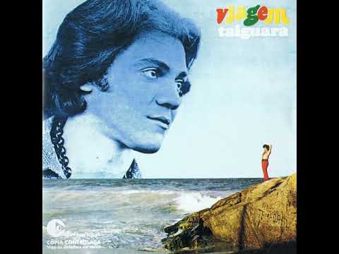 Taiguara - Universo no Teu Corpo