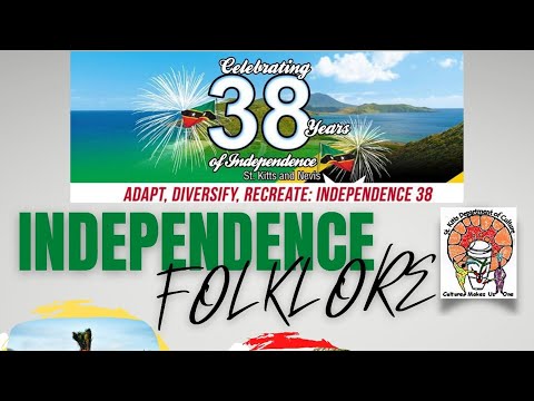 Independence Folklore | SKN Independence 38 - September 17, 2021