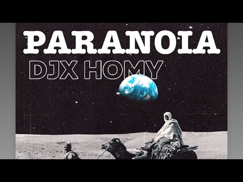 DJX HOMY | PARANOIA - بـارانويـا