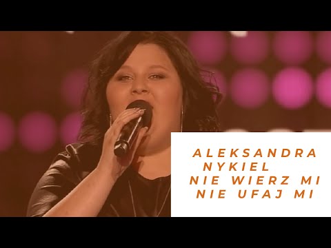 Aleksandra Nykiel – Nie wierz mi, nie ufaj mi z repertuaru Anny Jantar