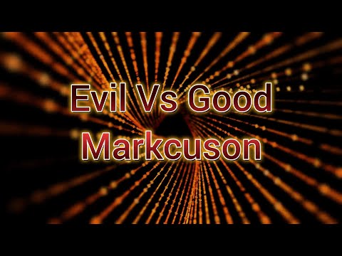 Markcuson - Evil Vs Good