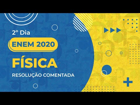 Resolução Comentada - ENEM 2019 - 2º dia - Física