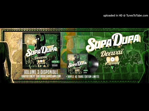 Promomix Deewaï X Puppa Dready - "Supa Dupa Volume 3" / Sortie le 23 avril 2021