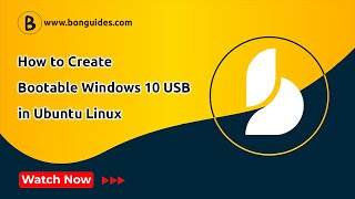 How to Create a Bootable Windows 10 USB in Ubuntu Linux | Create Win 10 Installation Media on Linux