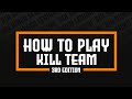 How To Play Kill Team 3rd Edition 2024